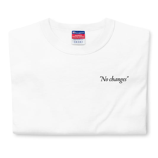 No Changes Tee